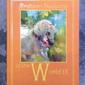 Arabian Stallions of the World IX