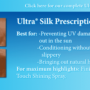 Ultra Silk Prescription